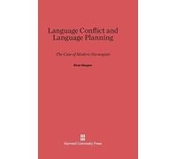 Language Conflict and Language Planning : The Case of Modern Norwegian