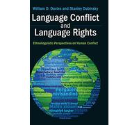 Language Conflict and Language Rights: Ethnolinguistic Perspectives on Human Conflict