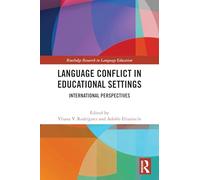 Language Conflict in Educational Settings: International Perspectives (Routledge Research in Language Education)