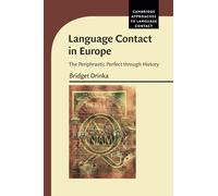 Language Contact in Europe: The Periphrastic Perfect through History (Cambridge Approaches to Language Contact)