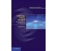 Language, Culture, and Mind: Natural Constructions And Social Kinds (Language, Culture and Cognition)