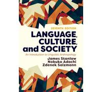 Language, Culture, and Society: An Introduction to Linguistic Anthropology