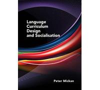 Language Curriculum Design and Socialisation