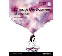 Language Development An Introduction, Global Edition: An Introduction, Global Edition
