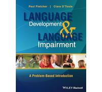 Language Development and Language Impairment: A Problem-Based Introduction
