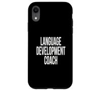 Language Development Coach Appreciation Day For Work Week Case for iPhone XR