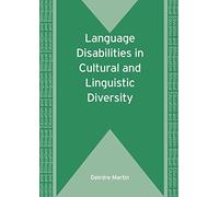 Language Disabilities in Cultural and Linguistic Diversity (Bilingual Education and Bilingualism): 71 (Bilingual Education & Bilingualism)