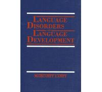 Language Disorders and Language Development