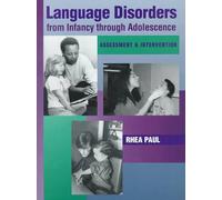 Language Disorders from Infancy Through Adolescence: Assessment and Intervention