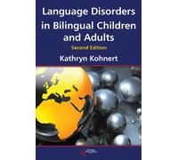 Language Disorders in Bilingual Children and Adults