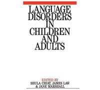 (LANGUAGE DISORDERS IN CHILDREN AND ADULTS: PSYCHOLINGUISTIC APPROACHES TO THERAPY) BY Chiat, Shula(Author)Paperback Aug-1997