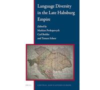 Language Diversity in the Late Habsburg Empire: 9 (Central and Eastern Europe, 9)