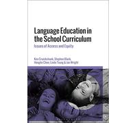 Language Education in the School Curriculum: Issues of Access and Equity