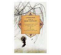 Language for a New Century: Contemporary Poetry from the Middle East, Asia and Beyond