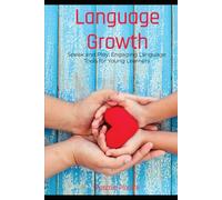 Language Growth: Speak and Play: Engaging Language Tools for Young Learners