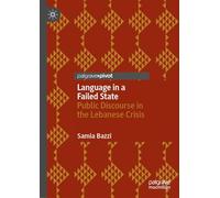 Language in a Failed State: Public Discourse in the Lebanese Crisis