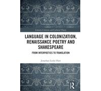 Language in Colonization, Renaissance Poetry and Shakespeare: From Interpoetics to Translation (Literary Criticism and Cultural Theory)