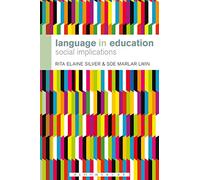 Language in Education: Social Implications