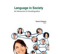 Language In Society: An Introduction To Sociolinguistics