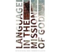 Language in the Mission of God: 2 (Publications in Scripture Engagement)