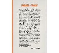 Language in Transit : Argentine Yiddish from Mass Migration to the Dirty War