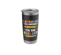 Language is a Bridge I'm the Builder - Dual Language Teacher Stainless Steel Insulated Tumbler