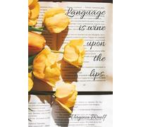 Language is Wine Virginia Woolf Notebook: 6x9 lined pages for notes, lists, organization