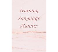 Language Learning Planner: Study Journal | Progress Trucker | Organize Your Learning | 4-Month Notebook