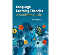 Language Learning Theories: A Student’s Guide