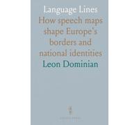Language Lines: How speech maps shape Europe's borders and national identities