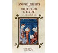 Language, Linguistics and Middle English Literature: Essays in Honor of Karla Taylor