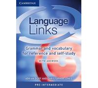 Language Links Pre-intermediate with Answers: Grammar and Vocabulary for Reference and Self-Study