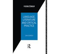 Language, Literature and Critical Practice: Ways of Analysing Text (Interface)