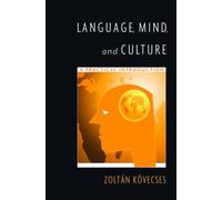 Language, Mind, and Culture : A Practical Introduction