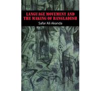 Language Movement and the Making of Bangladesh