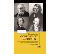 Language of Conformity and Dissent : On the Imaginative Grammar of Jewish Intellectuals in the Nineteenth and Twentieth Centuries