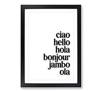 Language of Hello Typography Framed Print | A2 Black Framed Wall Art | Ready to Hang | Modern Positive Affirmations Picture | Living Room Bedroom Lounge Office