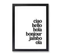 Language Of Hello Typography Quote Framed Print | A2 Black Framed Wall Art | Ready to Hang | Modern Positive Affirmations Picture | Living Room Bedroom Lounge Office