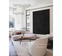 Language of Home : The Interiors of Foley & Cox