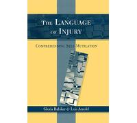 Language of Injury: Comprehending Self-Mutilation