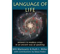 Language of Life: answers to modern crises in an ancient way of speaking