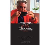 Language of my Choosing: The candid life-memoir of an Italian Scot