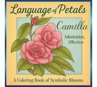 Language of Petals: A coloring book of symbolic blooms