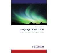 Language of Recitation: A systematic exposition of linguistic insight