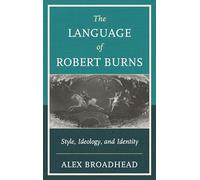 Language of Robert Burns: Style, Ideology, and Identity