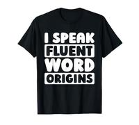 Language Origins - Word History Linguistics Etymologist T-Shirt