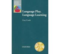 Language Play, Language Learning (Oxford Applied Linguistics)
