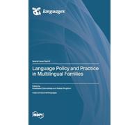 Language Policy and Practice in Multilingual Families