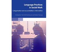 Language Practices in Social Work: Categorisation and Accountability in Child Welfare