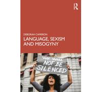 Language, Sexism and Misogyny